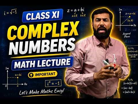 Class 11 Mathematics 🔥 | Complex Numbers Full Lecture