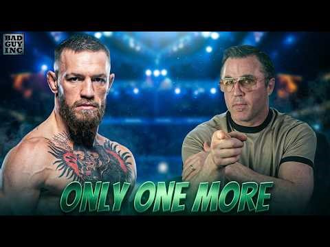 Conor Is Only Fighting Once More