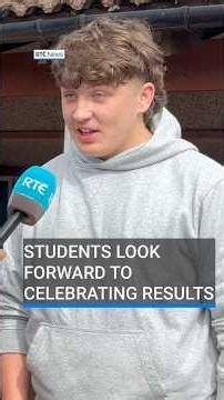 Students look forward to celebrating Leaving Cert results | #RTÉNews #leavingcert #ireland #student