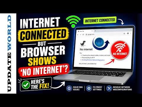 Internet Connected but Browser Shows ‘No Internet’ — Fixed!