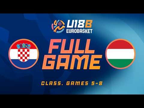 Class. Games 5-8 | Croatia v Hungary | FIBA U18 EuroBasket 2026 Division B