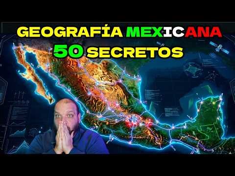 50 SECRETOS de la geografía MEXICANA que el mundo debe conocer