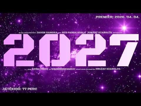 2027 - Invázió vagy kapcsolatfelvétel?