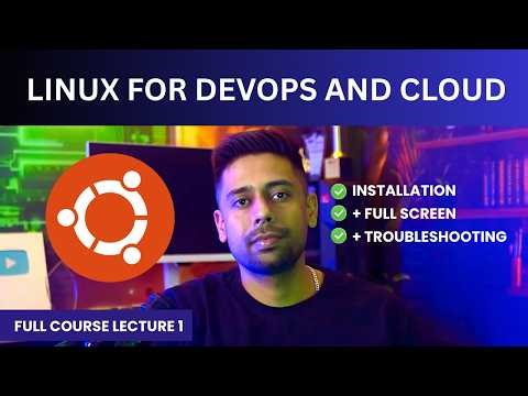 Installing ubuntu with full screen - Linux for Devops and Cloud
