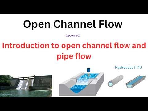 Introduction to Open channel Flow !! Open Channel Flow and pipe flow ! Hydraulics #openchannelflow