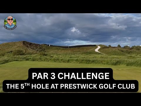 Par 3 Challenge - The 5th hole at Prestwick Golf Club