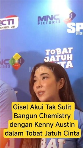 Gisel Admits It Wasn't Hard to Build Chemistry with Kenny Austin in Tobat Jatuh Cinta