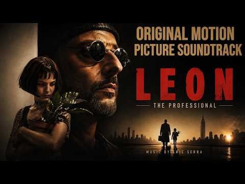 The Beautiful Music of Léon: The Professional | Emotional Soundtrack