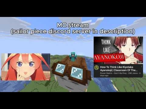 💀👑MINECRAFT/SAILOR PIECE STREAM👑💀- ( Discord Server Link In Description Below)