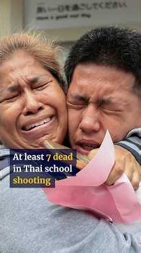 At least 7 dead in Thai school shooting