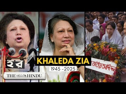 Khaleda Zia, one of Bangladesh's most influential leaders, no more
