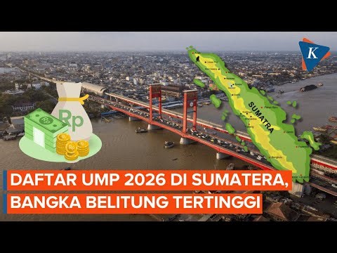 Daftar UMP 2026 di Wilayah Sumatera: Bangka Belitung Tertinggi, Bengkulu Terendah
