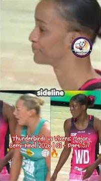 Thunderbirds vs Vixens: Major Semi-Final 2026 | Q1 - Part 5/7 🏐🔥#netball #thunderbird #shortvideo