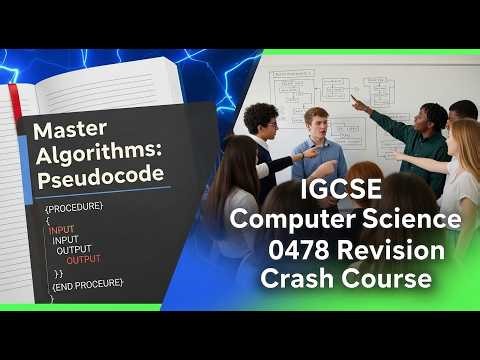 Master Algorithms: Pseudocode – IGCSE Computer Science 0478 Revision Crash Course