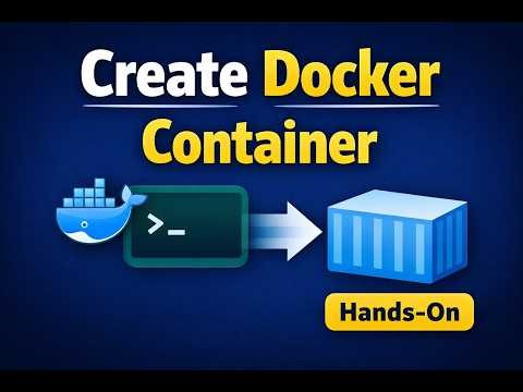 Docker Container Creation Hands-On | Step-by-Step Tutorial