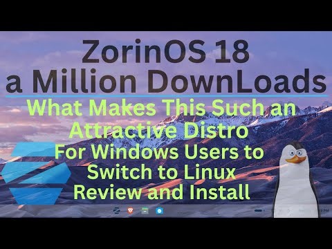 Full Review and Step by Step install of ZorinOS 18. What make it so Attractive for Linux Beginners