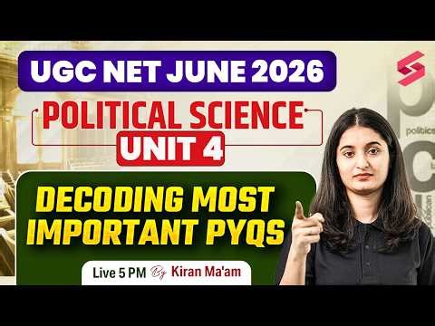 UGC NET Political Science Previous Question Paper | UGC NET Political Science Unit 4 PYQs By Kiran
