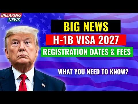 H-1B Visa 2027 Registration Update | Dates, Fees & New Weighted Selection Process Explained