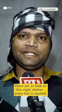 Inside Delhi's night shelter for homeless