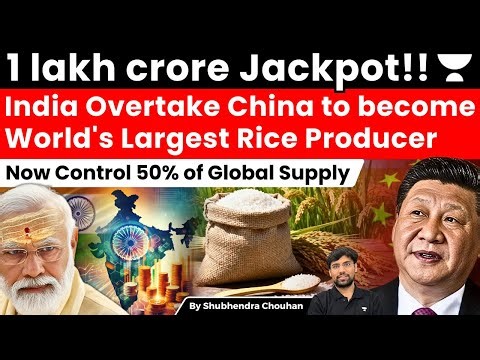 India Overtakes China in Rice Production | World’s No.1 Rice Producer | 152 MT Milestone