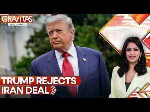 US-Iran War: Nuclear, Energy Tensions Escalate as Trump Rejects Iran Peace Plan | GRAVITAS