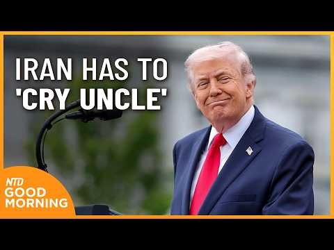 Trump: Iran Has to ‘Cry Uncle’; House Approves ICE, CBP Funding | NTD Good Morning (April 30)