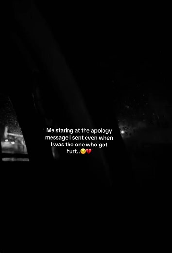 Staring at My Apology Message After Being Hurt 😔💔