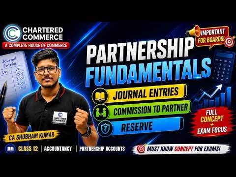 Journal Entries, Commission to Partner & Reserve | Class 12 Accountancy | CA Shubham Kumar