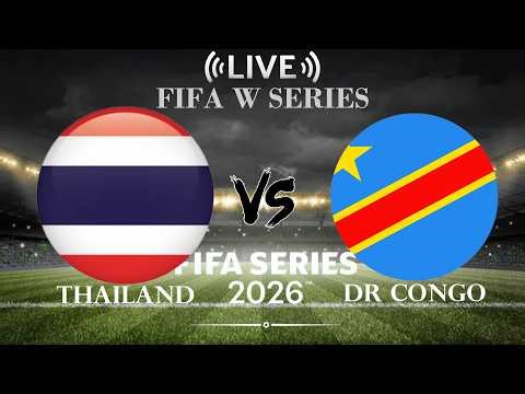 🔴Thailand vs DR Congo | FIFA W Series | Live Score