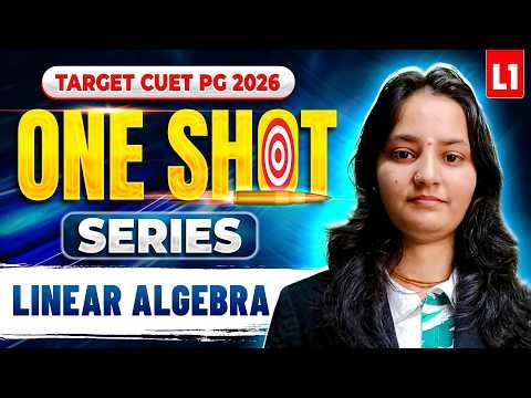 Linear Algebra |TARGET CUET PG MATHEMATICS 2026| ONE SHOT SERIES|L-1 IFAS