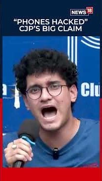CJP’s Saurav Das Claims Phones Were Seized Without Memo, Fears Hacking And Cloning | N18S