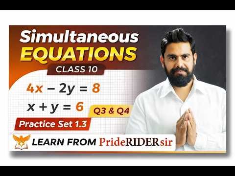 SIMULTANEOUS EQUATION CLASS Q3 & Q4 CLASS 10 LINEAR EQUATION IN TWO VARIABLE PRACTICE SET 1.4