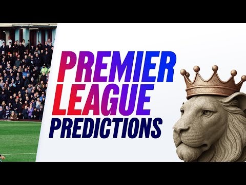 ⚽️ ⚽️ Premier League Predictions ⚽️⚽️