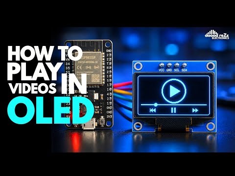 Playing Own Video in OLED | Step-by-Step | ESP32 Projects | OLED | @rezzelectronics 