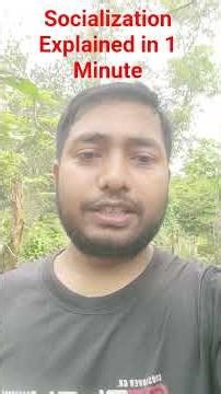 Socialization Explained in 1 Minute