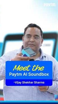 How Paytm AI Soundbox Is Changing the Way Businesses Accept Payments |Vijay Shekhar Sharma| @paytm