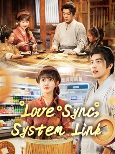 Love Sync, System Link | Full Series | Short Drama English