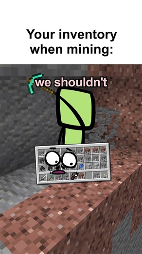 Your Inventory When Mining! 😆😆