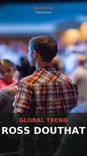Ross Douthat: Why the NYT Columnist Is Trending | August 2026 | NewsDrop
