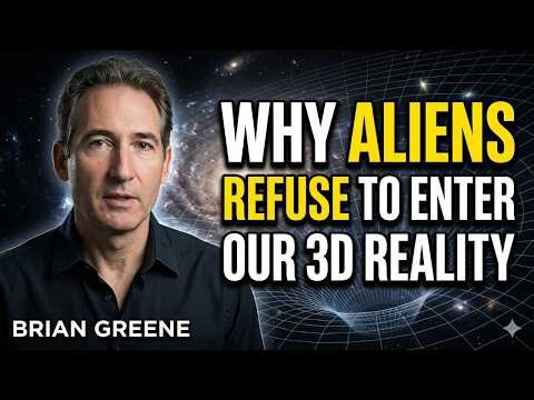 Why Aliens Refuse to Enter Our 3D Reality | BRIAN GREENE