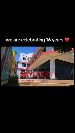 Skyland Nursery & Primary School: 16th Anniversary Celebration