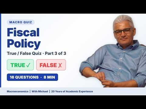 Fiscal Policy & Debt — Macro Quiz Compilation (Part 3) · 16 True/False Questions
