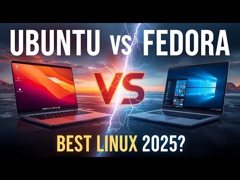 Ubuntu vs Fedora Which Linux Distro Is Best in 2025