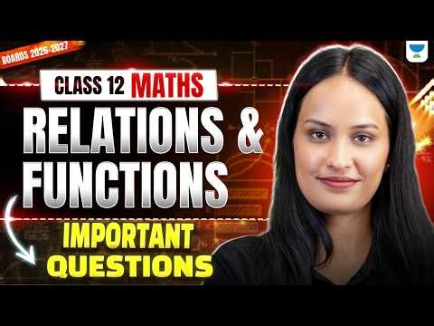 Class 12 Maths Chapter 1 | Relations & Functions Most Important Questions | By Shivani Ma'am
