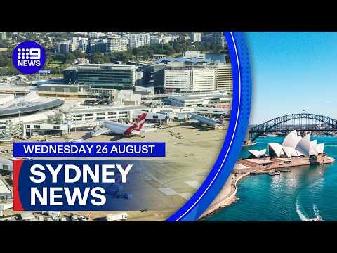9News Sydney | Wednesday August 26 | Full Bulletin