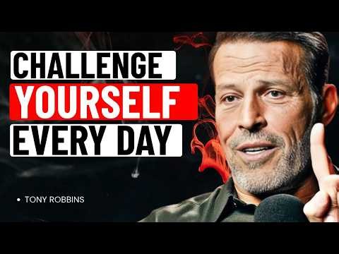 CHALLENGE YOURSELF EVERY DAY 💪 | Transform Your Mindset & Unlock Your Potential || Tony Robbins