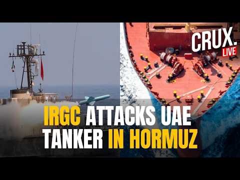 LIVE | IRGC Fires Drones at UAE Tanker as Iran Declares War On US-Guided Vessels in Hormuz