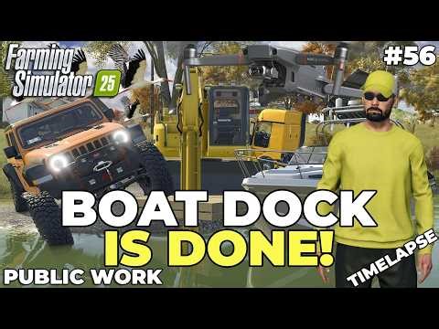 WE BUILT A BOAT DOCK & RAMP — FINAL RESULT REVEALED! 🚤 | PUBLIC WORK | Farming Simulator 25 | EP 56