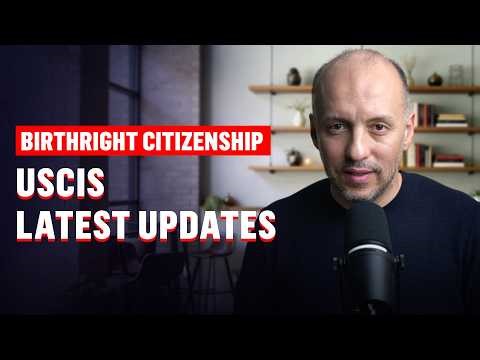 Immigration Law Update: Gold Card Visa, Birthright Citizenship & USCIS Issues