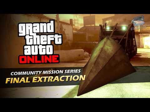 GTA Online - Final Extraction (by Seangib) | Community Mission Series